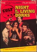 Night of the Living Dorks (The Cult Classic Film Series)
