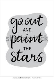 Hand Lettering Poster Phrase Go Out Stock Vector Royalty Free 584213686