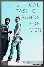 Discover the latest trends in men's fashion and style with asos. Ethical Fashion Brands For Men Ethical Fashion Brands Ethical Clothing Brands Ethical Clothing