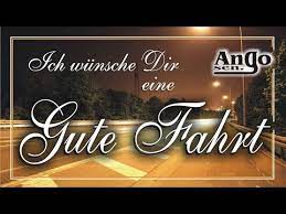 Youtube Gute Fahrt Gute Reise Gute Heimreise