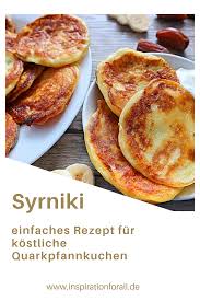 Syrniki Einfaches Rezept Fur Leckere Russische Quarkpfannkuchen Rezept Quarkpfannkuchen Rezepte Pfannkuchen Rezept Einfach