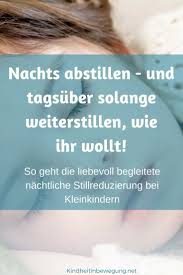 Nachts Abstillen Neun Hilfreiche Tipps Kleinkind Abstillen Tipps Tipps Zum Stillen