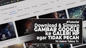 Hay,sampurasun dulur ,di video kali ini aku mau share gimana sih mencetak photo ukuran besar biar tidak pecah pada saat di. Cara Download Dan Menyimpan Gambar Di Google Ke Galeri Hp Agar Tidak Pecah Youtube