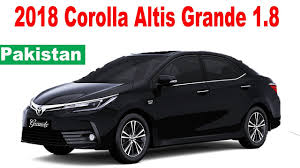 Availability of toyota corolla 2018 car parts in pakistan toyota corolla 2018 spare parts can be easily purchased from different automobile markets the information can be also collected from the toyota corolla showroom in pakistan for further information. 2018 Toyota Corolla Altis Grande 1 8 Pakistan Youtube