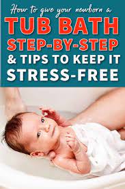 You don't need to bathe your baby every day. How To Tub Bathe A Newborn Step By Step With Baby Bath Tips