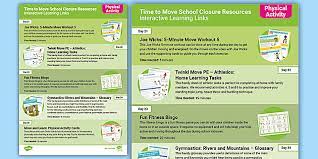 Find some activities you can do at home with them. Physical Activity School Closure Interactive Links Week 5