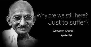 Posting Fake Gandhi Quotes Until I Run Out Of Ideas 19 R Memes