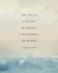 Langston Hughes Poem The Sea Is A Desert Of Waves Ocean Etsy Sea Quotes Langston Hughes Poems Ocean Quotes