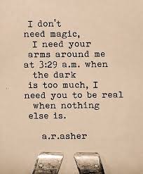 I Need Y U To Be Real When Nothing Else Is Quotes Cute Quotes Inspirational Quotes