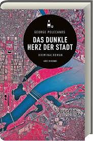 Das Dunkle Herz Der Stadt Von George Pelecanos Https Www Amazon De Dp 386913917x Ref Cm Sw R Pi Dp U X Qnunabnxv1br1 Dunkelheit Romane Stadt