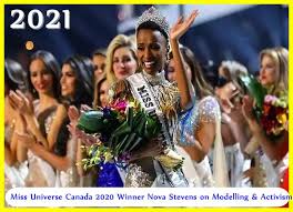 Message of nova stevens to bashers! Miss Universe Canada 2020 Winner Nova Stevens On Modelling Activism