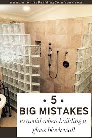 How To Avoid The 5 Biggest Blunders With Glass Block Showers Glass Block Shower Glass Block Shower Wall Bathrooms Remodel