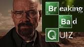 I had a benign cyst removed from my throat 7 years ago and this triggered my burni. Breaking Bad Quiz Can You Answer These 20 Questions Youtube