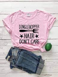 986 watchers 106.8k page views 88 deviations. Dinglehopper Hair Don T Care Shirt Mermaid T Shirt Women With Sayings Funny Quote Tee Graphic Slogan Girl Hipster Tops L377 T Shirts Aliexpress