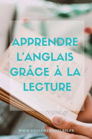Pour Que L Anglais Ne Soit Plus Une Langue Etrangere Apprendre L Anglais Comment Apprendre L Anglais Lecture En Anglais