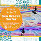 Create N Sniff - Sea Breeze Surfer Workshop (4-10 event image