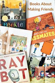 Help Children Make Friends With These Books Best Toddler Books Toddler Books Kids Literacy