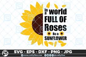 Download Sunflower In World Full Of Roses Svg Graphic By Crafty Files Creative Fabrica PSD Mockup Templates