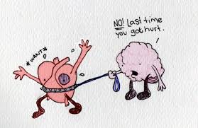 Follow Your Heart But Take Your Brain With You Connect The Thoughts