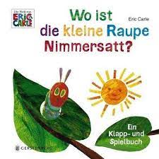 Eric carle, the author and artist behind the very hungry caterpillar and dozens of other children's books, has passed away at the age of 91. Wo Ist Die Kleine Raupe Nimmersatt Eric Carle Buch Jpc