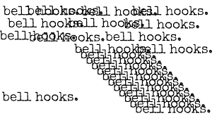 Bell Hooks And The Extraordinary Power Of Names The Establishment