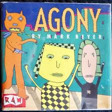 Agony (1987) by Mark Beyer
