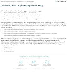 Many questions go along with this buying decision. Quiz Worksheet Implementing Milieu Therapy Study Com