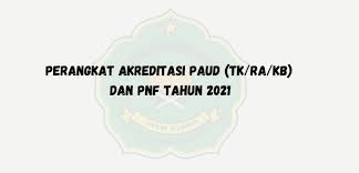 Buku supervisi pendidikan anak usia dini kemendikbud pdf. Perangkat Akreditasi Paud Tk Ra Kb Dan Pnf Tahun 2021 Min 17 Aceh Utara