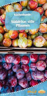 Sudafrikas Susse Pflaumen Lebensmittel Essen Obstbau Rezepte