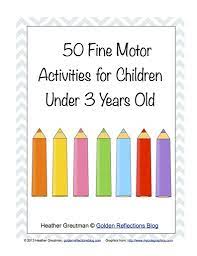 50 Fine Motor Activities For Children Under 3 Years Old Fine Motor Activities Preschool Fine Motor Motor Skills Activities