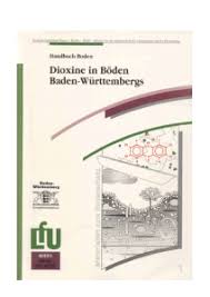 Krebserregende dioxine sind in fast allen tierischen nahrungsmitteln! Dioxine In Boden Baden Wurttembergs