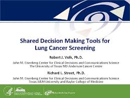 Nice publishes versions of its decisions for the public. Shared Decision Making Tools For Lung Cancer Screening