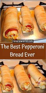 The Best Pepperoni Bread Ever Pepperoni Bread Recipes Food