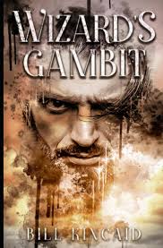 Wizard's Gambit: Kincaid, Bill: 9781705977231: Amazon.com: Books