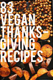 Easy-vegan-thanksgiving-recipe-roundup-vegan-thanksgiving Healthy Vegan Snacks Vegan Thanksgiving Recipes Vegetarian Thanksgiving Recipes