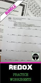 All 4 Redox Practice Worksheets At A Discounted Price This Bundle Contains The Assigning Oxidation Numbers Practices Worksheets Number Worksheets Worksheets