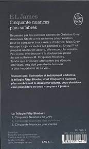Depuis le temps que j'en entends dire du mal je me suis dit que je pourrais au moins prendre la peine d'aller lire quelques extraits sur le web et me faire ma propre idée de ce fameux 50 nuances de grey. Cinquante Nuances Plus Sombres La Trilogie Fifty Shades Litterature Documents Amazon De James E L Fremdsprachige Bucher