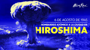 M.g (ka)el 6 de agosto de 1945 a las 8 am, el presidente truman de eeuu ordenó arrojar la primera bomba atómica del mundo sobre hiroshima. X9waocveram Am