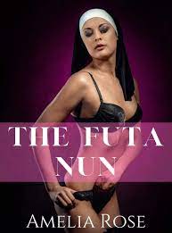 The Futa Nun by Amelia Rose | Goodreads