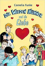 Und schon sind die wilden hühner wieder mitten in einem neuen abenteuer. Die Wilden Huhner Und Die Liebe Ab 10 Jahre Amazon De Funke Cornelia Funke Cornelia Bucher