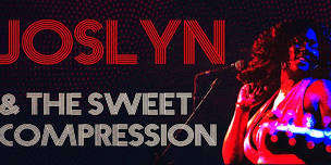 Joslyn & The Sweet Compression