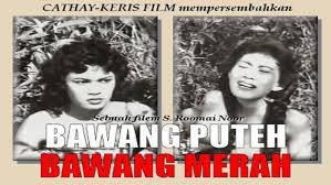 The folklore has the same theme and. Bawang Putih Bawang Merah 1959 Trakt Tv