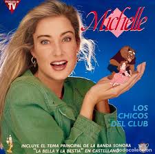 michelle. los chicos.incluye tema bella y la be