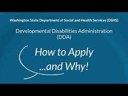 Dshs Developmental Disabilities Administration (Dda): How To Apply And Why  - Youtube
