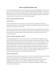 The peak action of the drug is seen between 2 and 4 hrs. How Long Does Tylenol Last