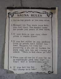 Sauna Rules As Spoken In Our Native Finnish Tongue Speelhuis Sauna Idee