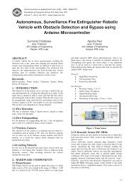 Ir sensors are the main part of the project that detect the speed of a car. Pdf Autonomous Surveillance Fire Extinguisher Robotic Vehicle With Obstacle Detection And Bypass Using Arduino Microcontroller