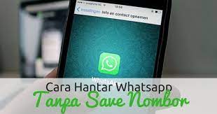 Bagi yang tidak mau menginstall app tambahan untuk sekedar mengirim chat wa tanpa save nomor, maka bisa gunakan cara ini. Cara Whatsapp Tanpa Save Nombor Telefon Wikicara