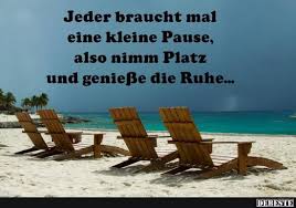 Jeder Braucht Mal Eine Kleine Pause Kleine Pause Pause Witze