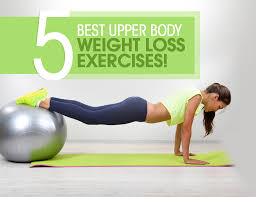 5 best upper body weight loss exercises